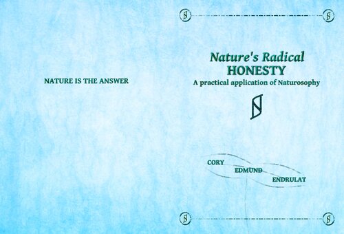 Natures Radical Honesty A Practical Application Of Naturosophy Original Cory Edmund Endrulat