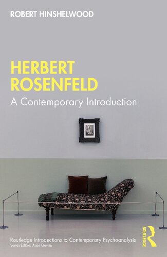 Herbert Rosenfeld A Contemporary Introduction Robert Hinshelwood
