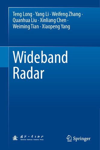 Wideband Radar Teng Long Yang Li Weifeng Zhang Quanhua Liu Xinliang Chen