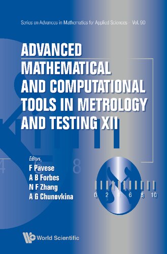 Advanced Mathematical And Computational Tools In Metrology And Testing Xii A G Chunovkina