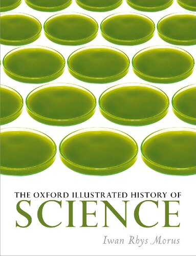 The Oxford Illustrated History Of Science Iwan Rhys Morus