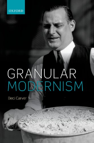 Granular Modernism Beci Carver