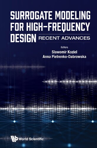 Surrogate Modeling For Highfrequency Design Recent Advances Sawomir Kozie