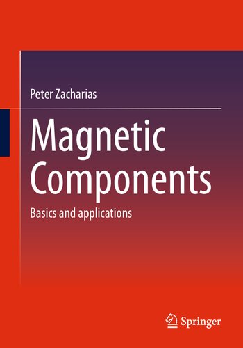 Magnetic Components Basics And Applications Peter Zacharias