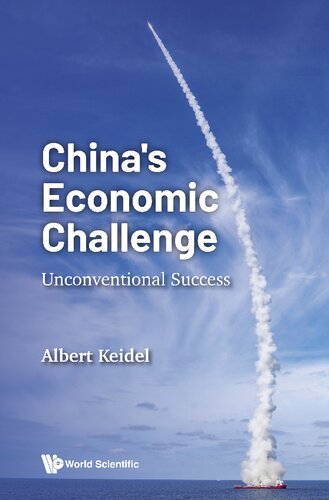 Chinas Economic Challenge Unconventional Success Albert Keidel
