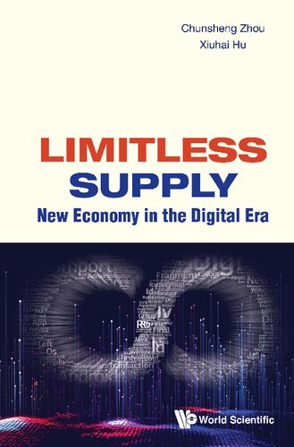 Limitless Supply New Economy In The Digital Era Chunsheng Zhou