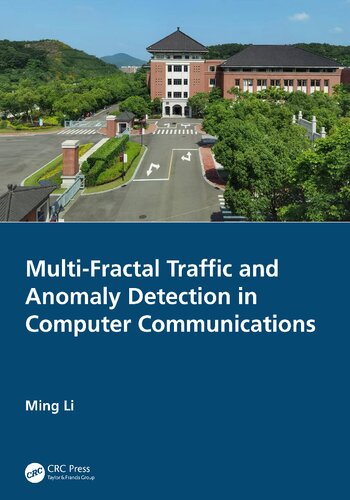 Multifractal Traffic And Anomaly Detection In Computer Communications Ming Li