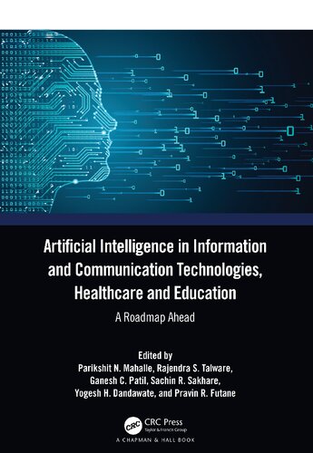 Artificial Intelligence In Information And Communication Technologies Healthcare And Education A Roadmap Ahead Parikshit N Mahalle