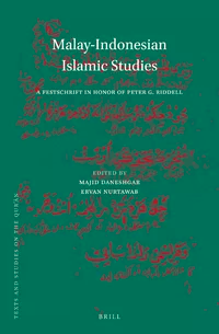 Malayindonesian Islamic Studies A Festschrift In Honor Of Peter G Riddell Majid Daneshgar