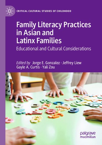 Family Literacy Practices In Asian And Latinx Families Educational And Cultural Considerations Jorge E Gonzalez