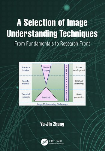 A Selection Of Image Understanding Techniques From Fundamentals To Research Front Yujin Zhang
