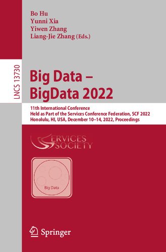 Big Data Bigdata 2022 Bo Hu Yunni Xia Yiwen Zhang Liangjie Zhang