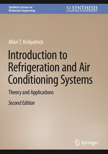 Introduction To Refrigeration And Air Conditioning Systems Theory And Applications 2nd Edition Allan T Kirkpatrick