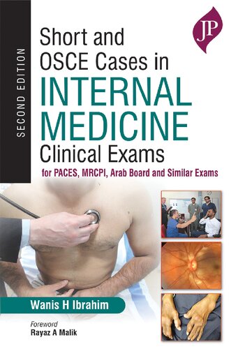 Short And Osce Cases In Internal Medicine Clinical Exams For Paces Mrcpi Arab Board And Similar Exams 2nd Edition Wanis H Ibrahim
