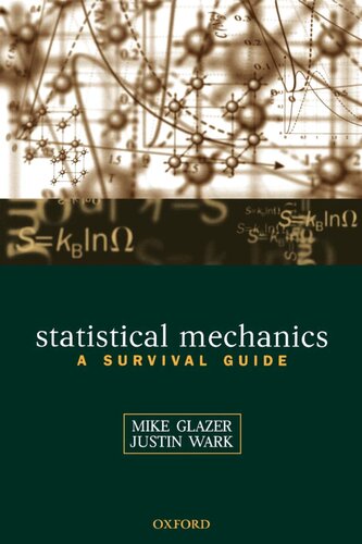 Statistical Mechanics A Survival Guide A M Glazer J S Wark