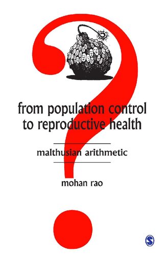 From Population Control To Reproductive Health Malthusian Arithmetic 1st Edition Mohan Rao