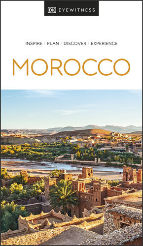 Dk Eyewitness Morocco Travel Guide Dk Eyewitness