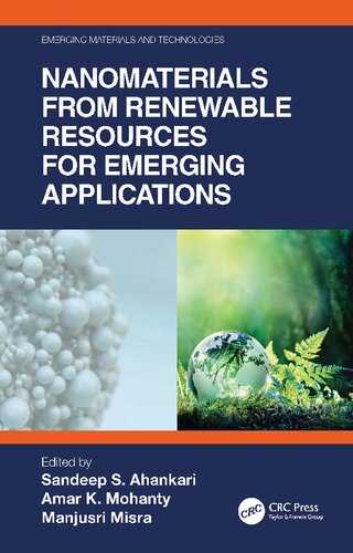 Nanomaterials From Renewable Resources For Emerging Applications Sandeep S Ahankari