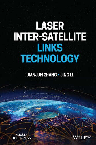 Laser Intersatellite Links Technology Jianjun Zhang Jing Li