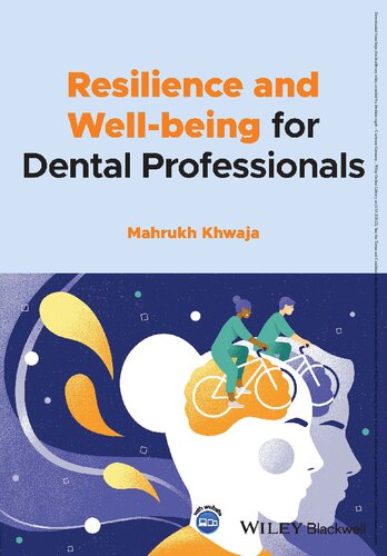 Resilience And Wellbeing For Dental Professionals Mahrukh Khwaja