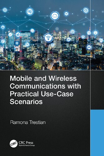 Mobile And Wireless Communications With Practical Usecase Scenarios Ramona Trestian