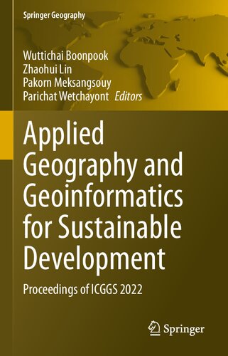 Applied Geography And Geoinformatics For Sustainable Development Proceedings Of Icggs 2022 Wuttichai Boonpook