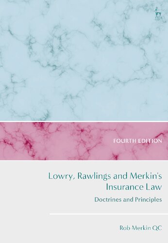Lowry Rawlings And Merkins Insurance Law Doctrines And Principles 4th Edition Rob Merkin