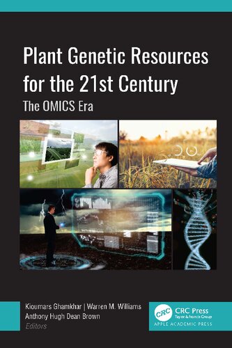 Plant Genetic Resources For The 21st Century The Omics Era 1st Kioumars Ghamkhar