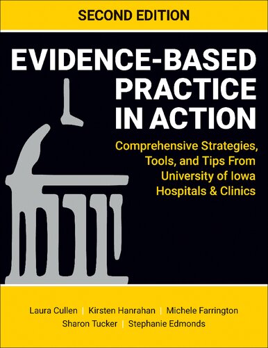 Evidencebased Practice In Action Second Edition 2nd Edition Laura Cullen