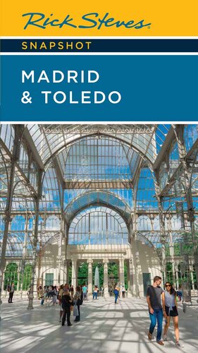 Rick Steves Snapshot Madrid Toledo 7th Edition Rick Steves