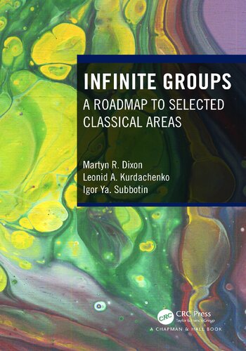 Infinite Groups 1st Edition Martyn Russell Dixon Leonid A Kurdachenko