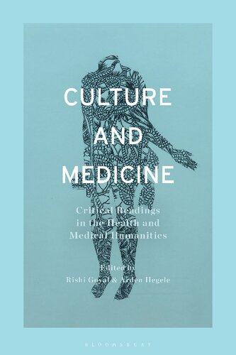 Culture And Medicine Critical Readings In The Health And Medical Humanities Rishi Goyal