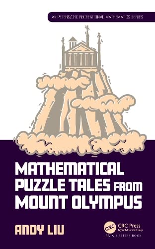 Mathematical Puzzle Tales From Mount Olympus 1st Edition Andy Liu