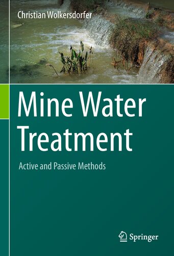Mine Water Treatment Active And Passive Methods Christian Wolkersdorfer