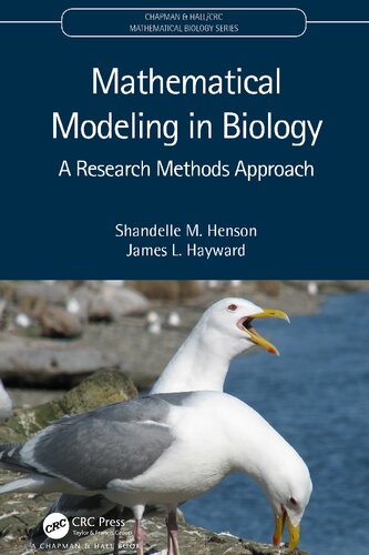 Mathematical Modeling In Biology A Research Methods Approach 1st Edition Shandelle M Henson