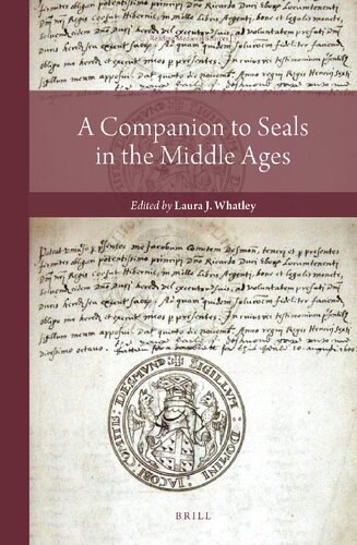 A Companion To Seals In The Middle Ages Laura J Whatley Ed