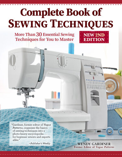 Complete Book Of Sewing Techniques Updated Edition New 2nd Wendy Gardiner