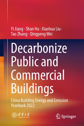 Decarbonize Public And Commercial Buildings China Building Energy And Emission Yearbook 2022 Yi Jiang