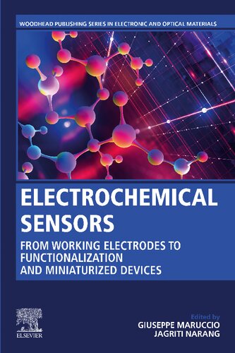 Electrochemical Sensors From Working Electrodes To Functionalization And Miniaturized Devices Maruccio G