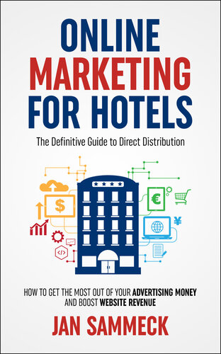 Online Marketing For Hotels The Definitive Guide To Hotel Distribution Jan Sammeck