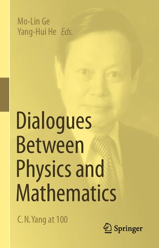 Dialogues Between Physics And Mathematics C N Yang At 100 Molin Ge