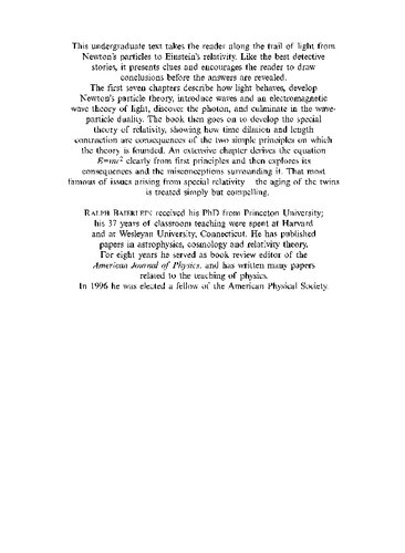 Newton To Einstein The Trail Of Light An Excursion To The Waveparticle Duality And The Special Theory Of Relativity Ralph Baierlein