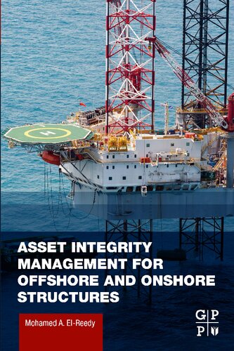 Asset Integrity Management For Offshore And Onshore Structures Mohamed A Elreedy