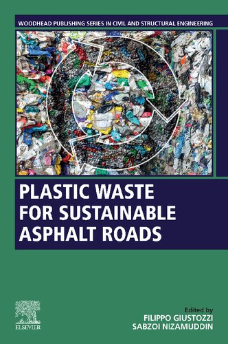 Plastic Waste For Sustainable Asphalt Roads Filippo Giustozzi