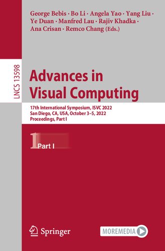 Advances In Visual Computing 17th International Symposium Isvc 2022 San Diego Ca Usa October 35 2022 Proceedings Part I George Bebis