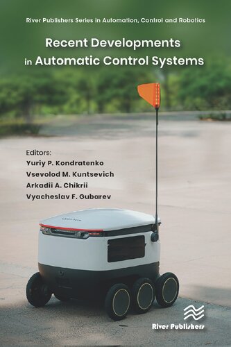 Recent Developments In Automatic Control Systems Yuriy P Kondratenko