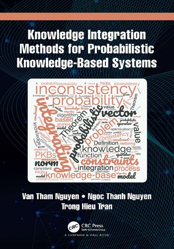 Knowledge Integration Methods For Probabilistic Knowledgebased Systems Van Tham Nguyen
