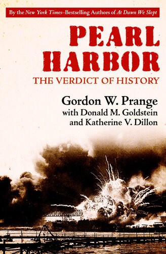 Pearl Harbor The Verdict Of History Gordon W Prange Donald M Goldstein Katherine V Dillon