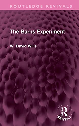 The Barns Experiment 1st Edition Wills W David