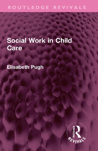 Social Work In Child Care Elisabeth Pugh